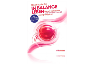 Dr. Ulrich Bauhofer: In Balance Leben Dr. Ulrich Bauhofer: In Balance Leben