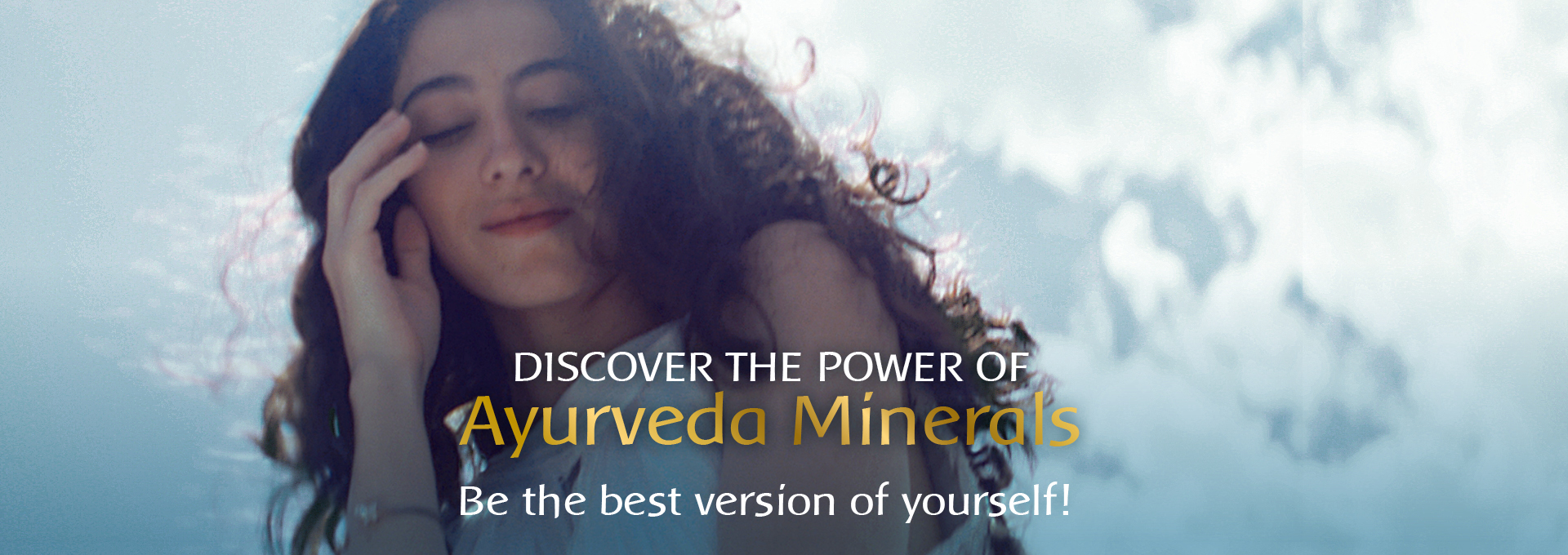 Discover the Power of Ayurveda Minerals - Be the best version of yourself!