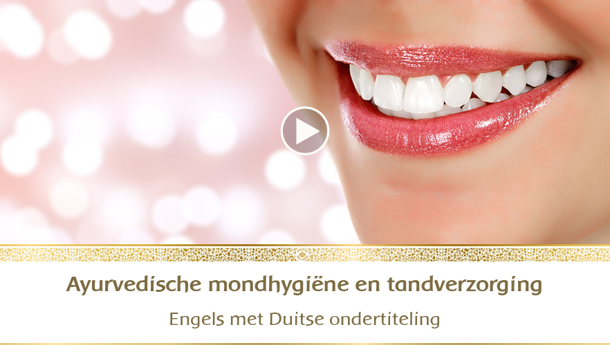 YouTube Webinar: Ayurvedische mondhygiëne en tandverzorging